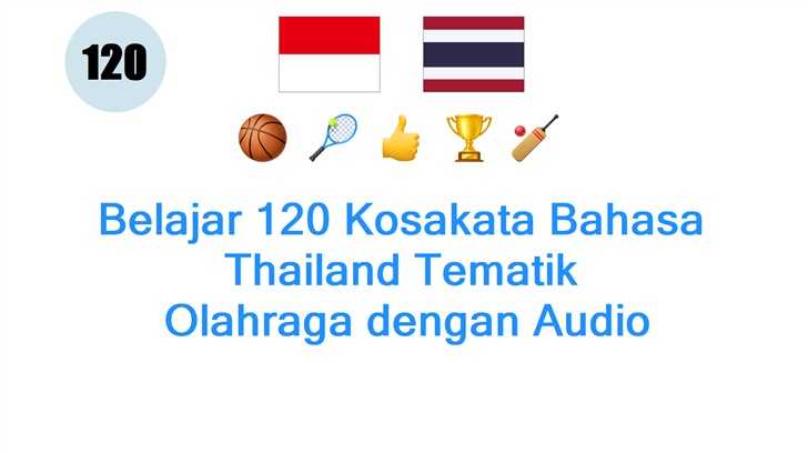 Belajar 120 Kosakata Bahasa Thailand Tematik: Olahraga dengan Audio